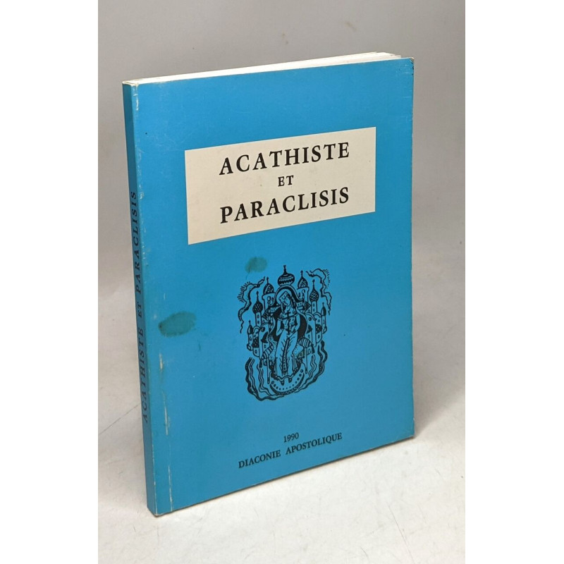 Acathiste et paraclisis
