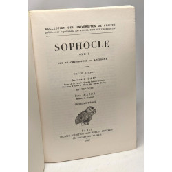 Sophocle - TOME I. Les Trachiniennes Antigone (1967 3e tirage) +...