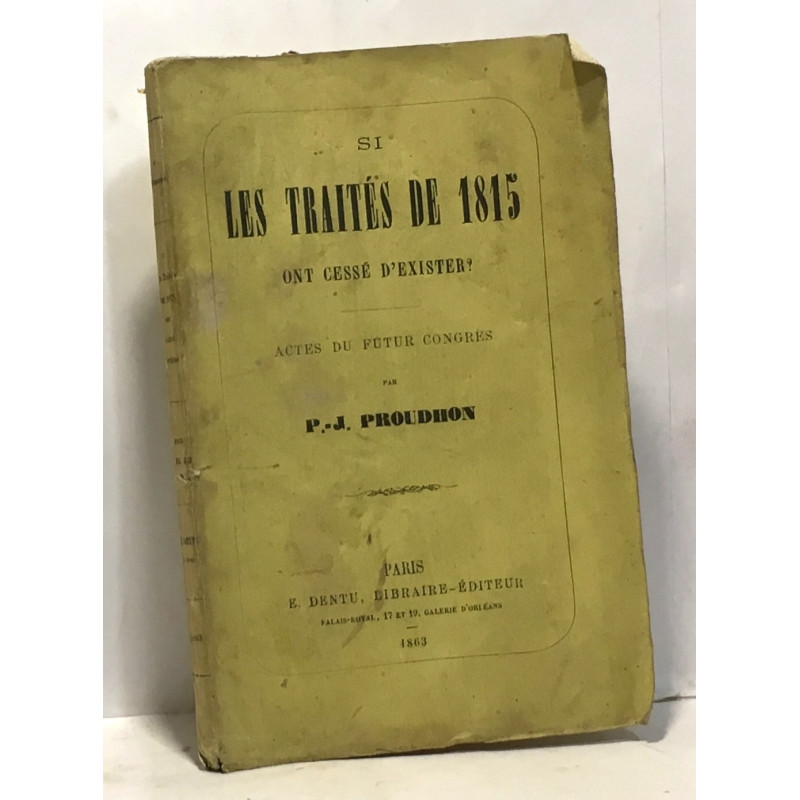 Si les traité de 1815 ont cessé d'exister? - actes du futur congrès