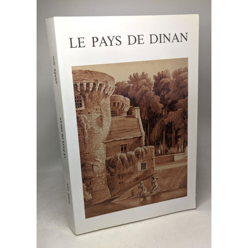 Le pays de dinan tome XXX - histoire littérature art et ethnographie
