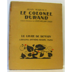 Le colonel durand - 19 bois originaux de Louis-William Graux (le...