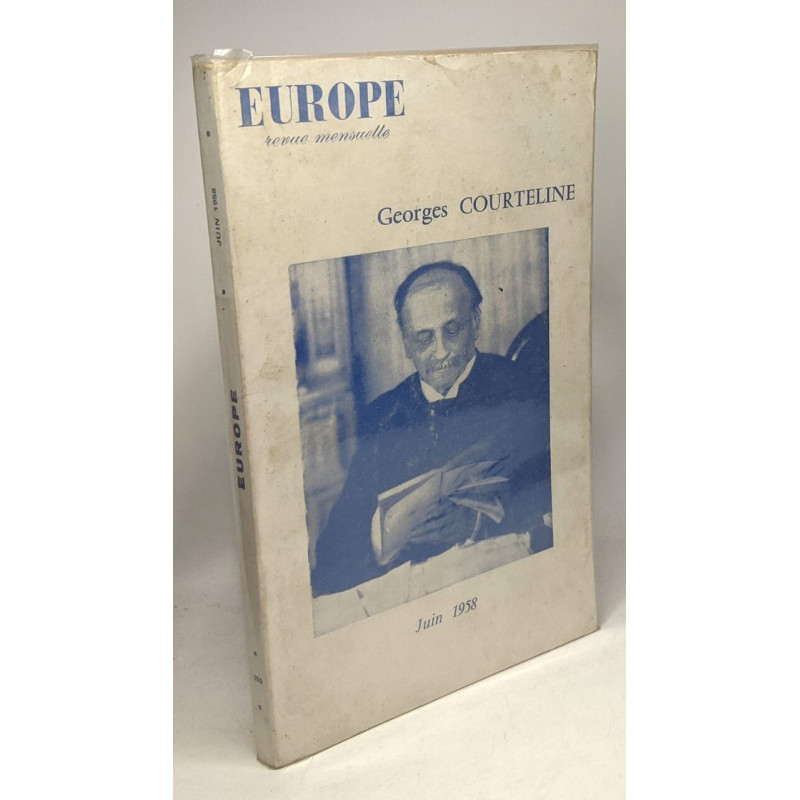 Europe revue mensuelle - JUIN 1958 36e Année N°350: Georges Courteline