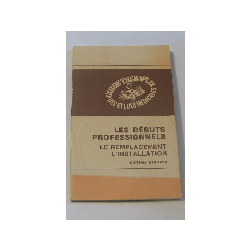 Les débuts professionnels le remplacement l'installation