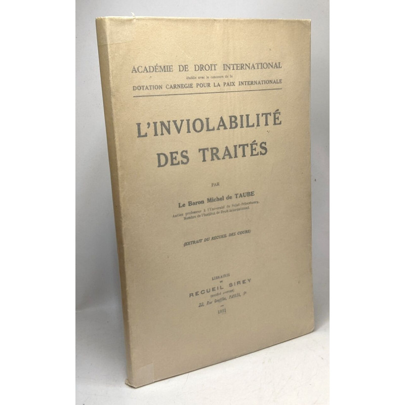 L'inviolabilité des traités (extrait du recueil des cours) /...