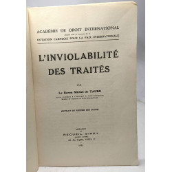 L'inviolabilité des traités (extrait du recueil des cours) /...