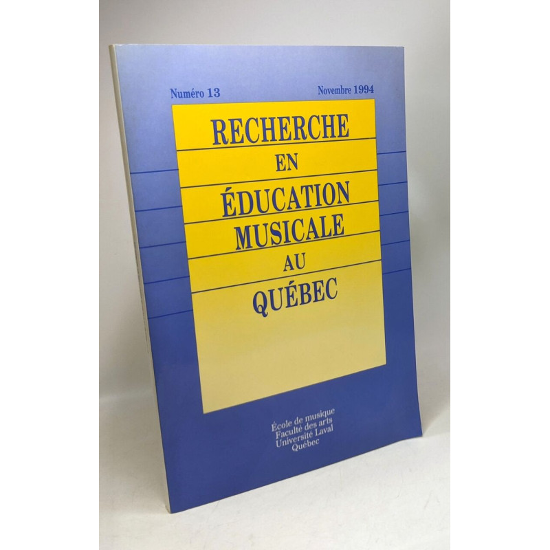 Recherche en éducation musicale au Québec - Numéro 13 Novembre...
