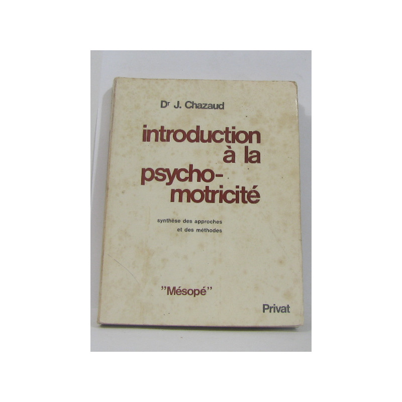 Introduction à la psycho-motricité