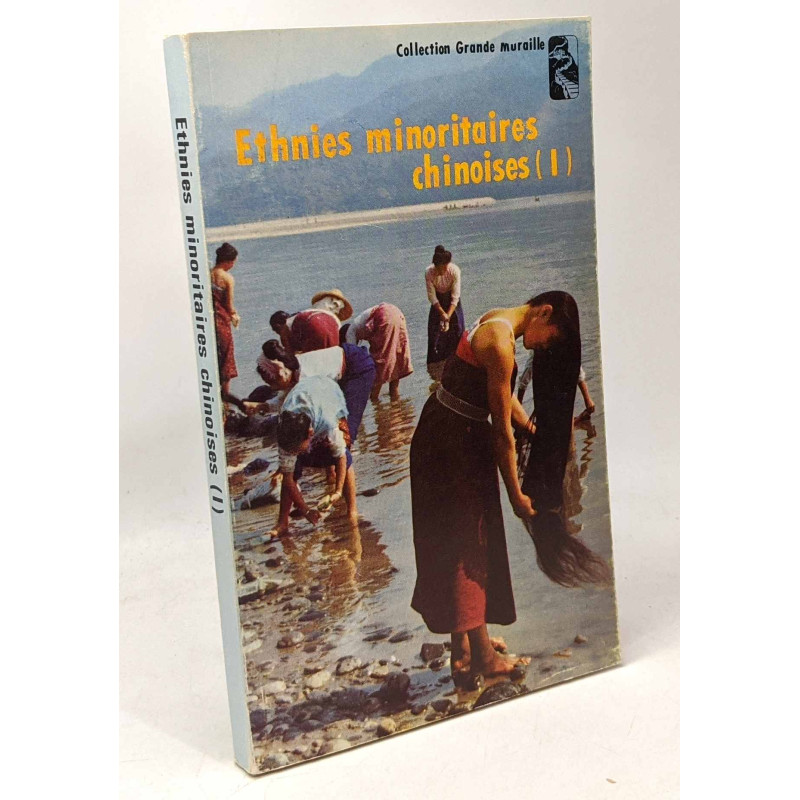 Ethnies minoritaires chinoises 1 - collection la grande muraille