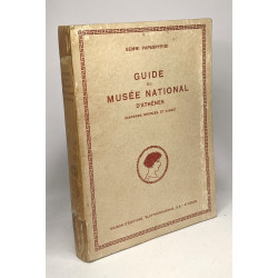 Guide du musée national d'Athènes (Marbres Bronzes et vases)