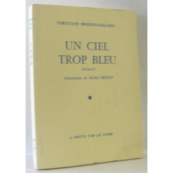 Un ciel trop bleu (ill. Michel Frérot)