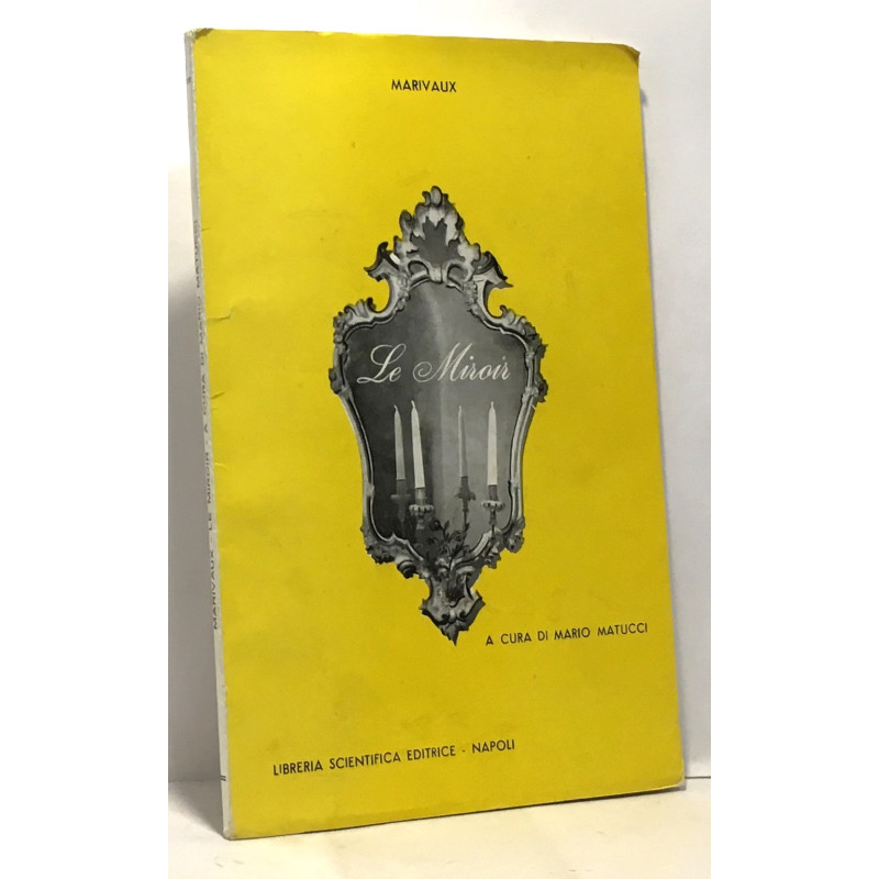 Le miroir - introduzionne e note a cura di Mario Matucci