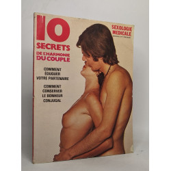 Séxologie médicale n°1:10 secrets de l'harmonie du couple -