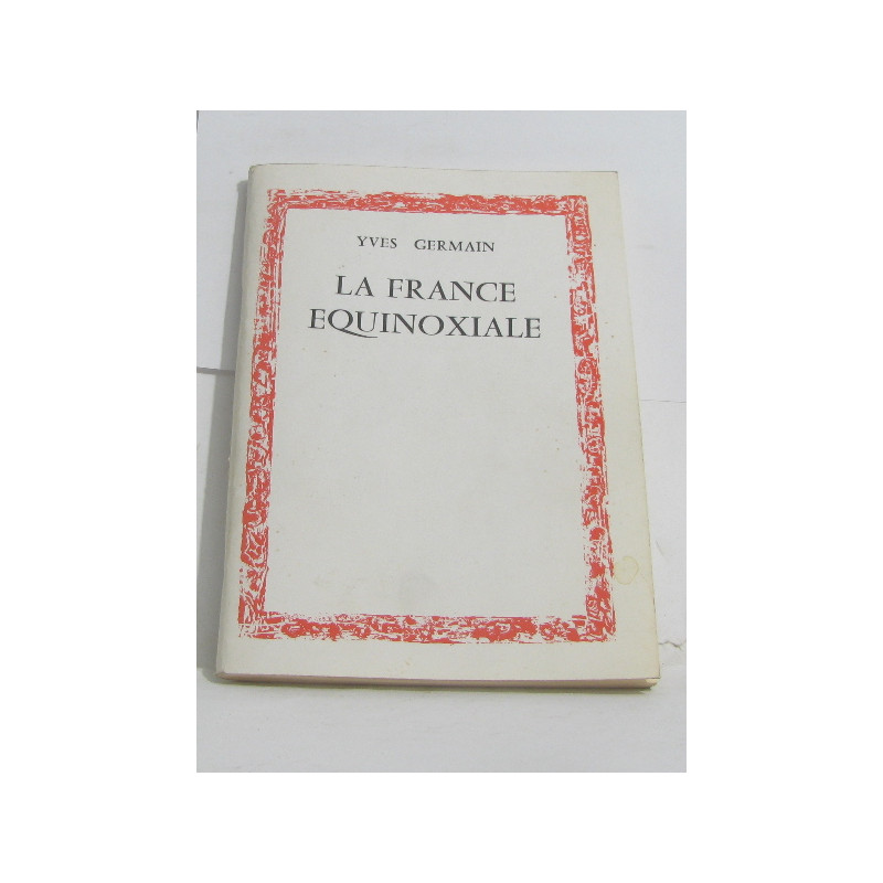 La france équinoxiale