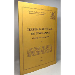 Textes dialectaux de Normandie à l'usage des enseignants