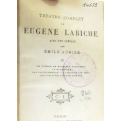 Théâtre complet de Eugène Labiche - 4 volumes: tome deux trois...
