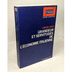 Grandeur et servitudes de l'économie italienne