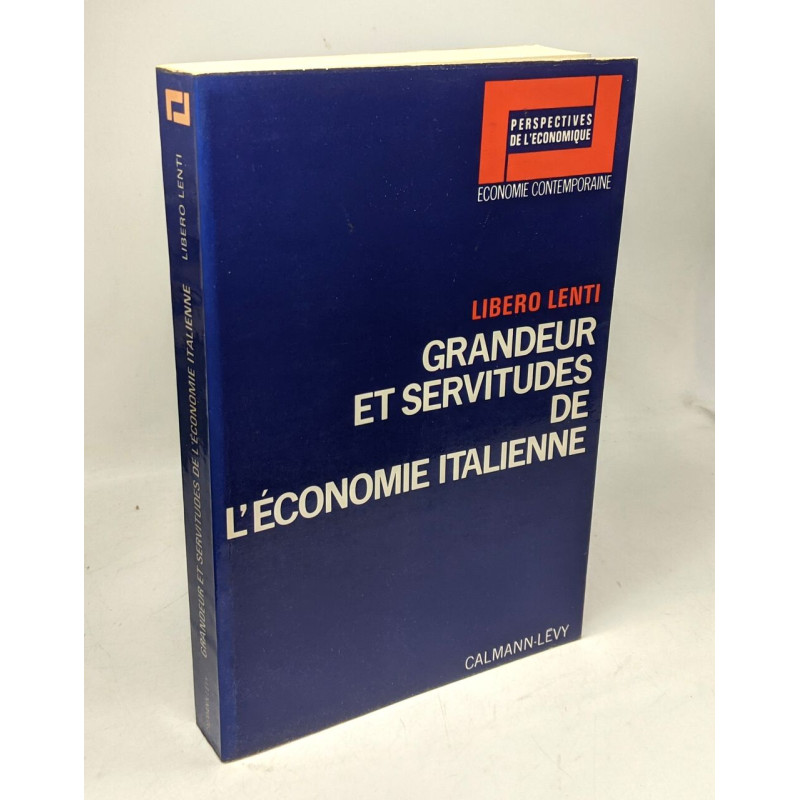 Grandeur et servitudes de l'économie italienne