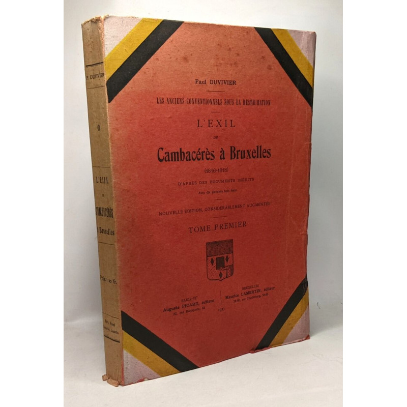 L'exil de Cambacérès à Bruxelles (1816-1818) d'après des documents...