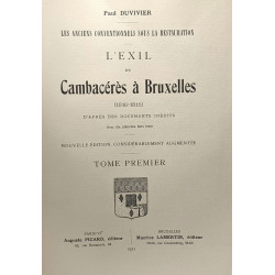 L'exil de Cambacérès à Bruxelles (1816-1818) d'après des documents...