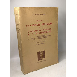 Manuel d'anatomie appliquée à l'éducation physique et à la...