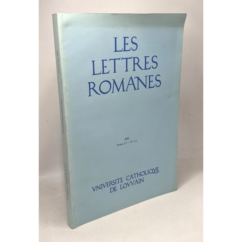 Les lettres romanes - TOME LV - N°12 2001 Février-Mai