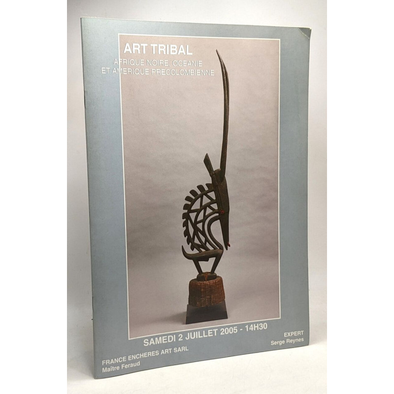 Art tribal - Afrique Noire Océanie et Amérique précolombienne -...