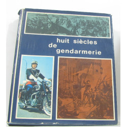 Huit siècles de gendarmerie