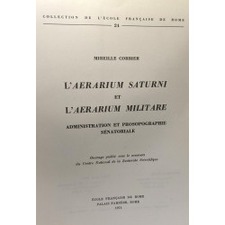 L'aerarium saturni et l'aerarium militaire - administration et...