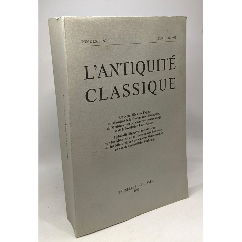L'antiquité classique - TOME LXI 1992 / DEEL LXI 1992 --- revue...