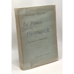 Le Prince de Bismarck - psychologie de l'Homme fort