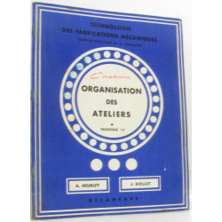 Organisation des ateliers Fascicule 15