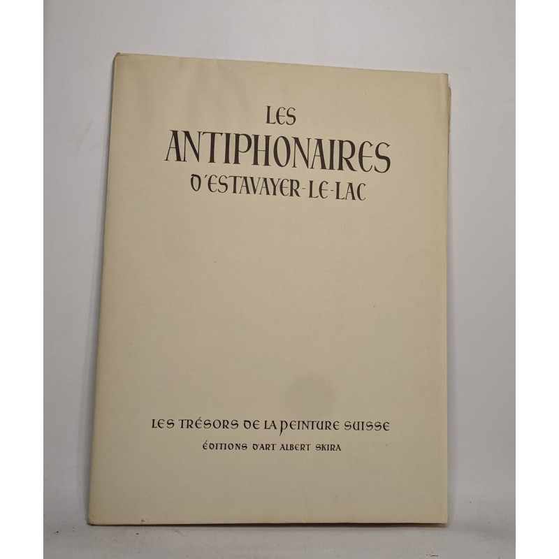 Les antiphonaires d'estavayer-le-lac