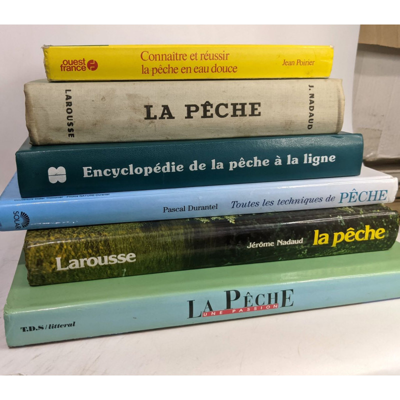 6 livres sur la pêche: La pêche (larousse) + La pêche (Nadaud) +...