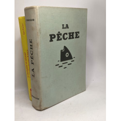 6 livres sur la pêche: La pêche (larousse) + La pêche (Nadaud) +...