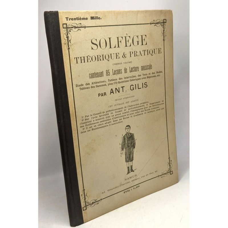 Solfège théroque et pratique - premier volume - contenant 85...