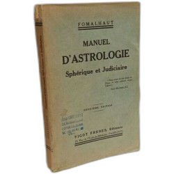 Manuel d'astrologie - sphérique et judiciaire --- deuxième édition