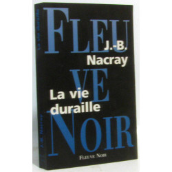 La Vie duraille