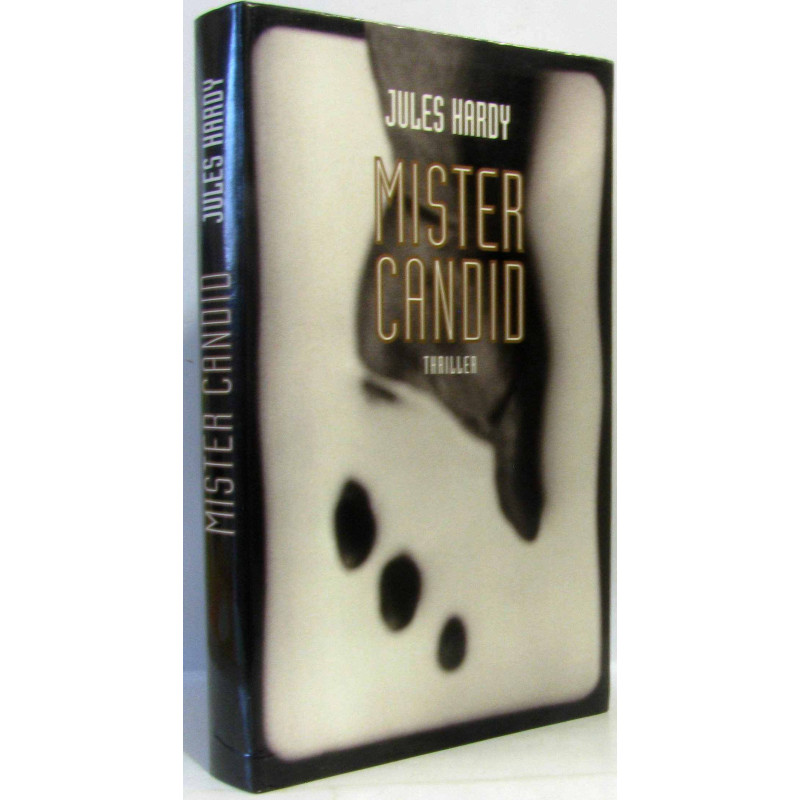 Mister Candid : Thriller