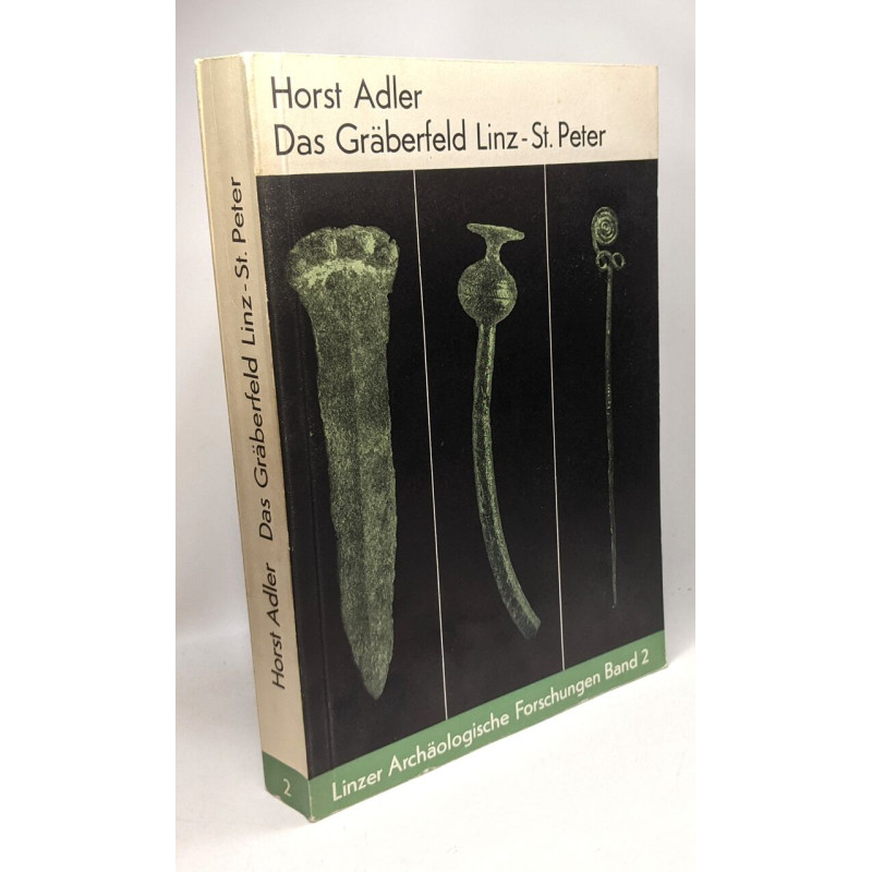 Das Urgeschichtliche gräberfeld Linz-St. Peter - Teil1:...