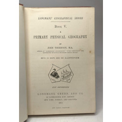 Book V. A primary physical geography. Longmans' geographical series
