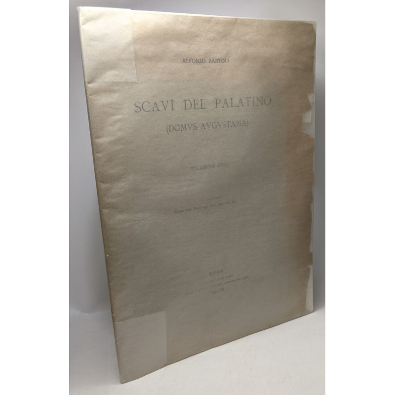 Scavi del palatino (domus augustana) - relazione prima / ESTRATTO...