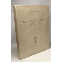 Wat hellas en Rome ons gaven
