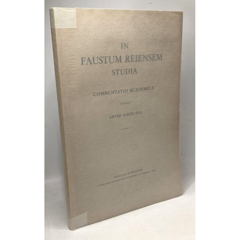 In faustum reiensem studia commentatio academica - arvid G:SON ELG