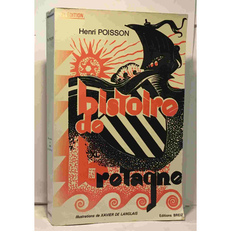 Histoire de Bretagne 7e édition revue - illustrations de Xavier de...