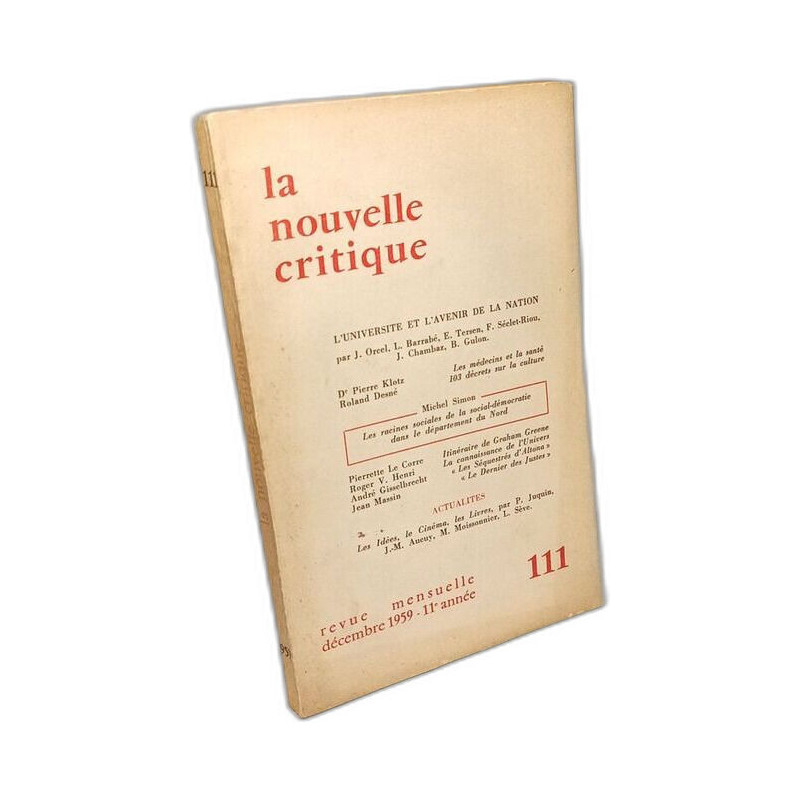 La nouvelle critique - revue mensuelle déc. 1959 11e année n°111 -...