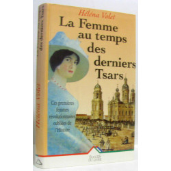 La Femme Au Temps Des Derniers Tsars