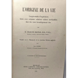 L'origine de la vie : compte-rendu d'expériences faites avec...