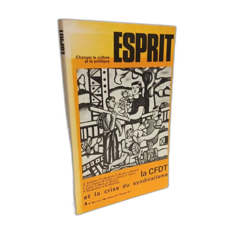 Revue Esprit Avril 1980 la CFDT et la crise du syndicalisme -...