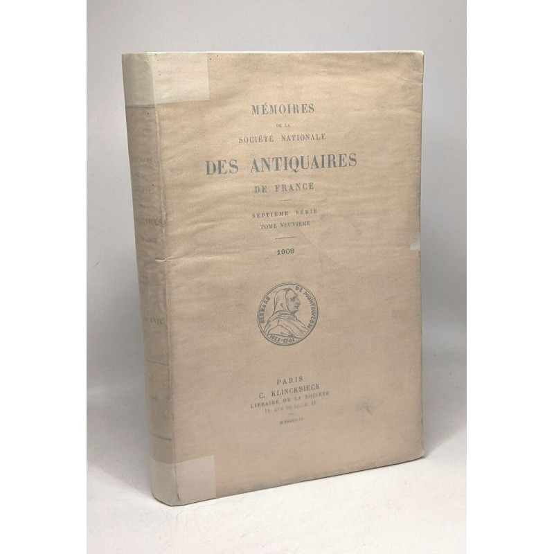 Mémoires de la société nationale des antiquaires de France -...
