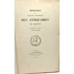 Mémoires de la société nationale des antiquaires de France -...